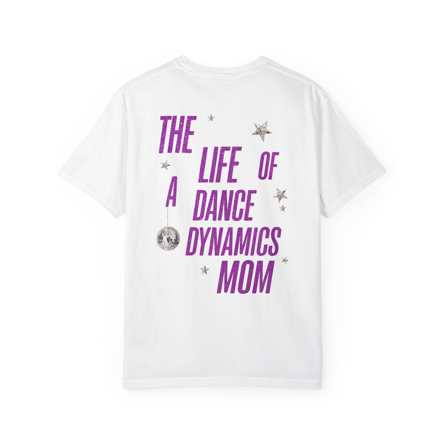 Adult "The Life Of" Dance Mom Tee