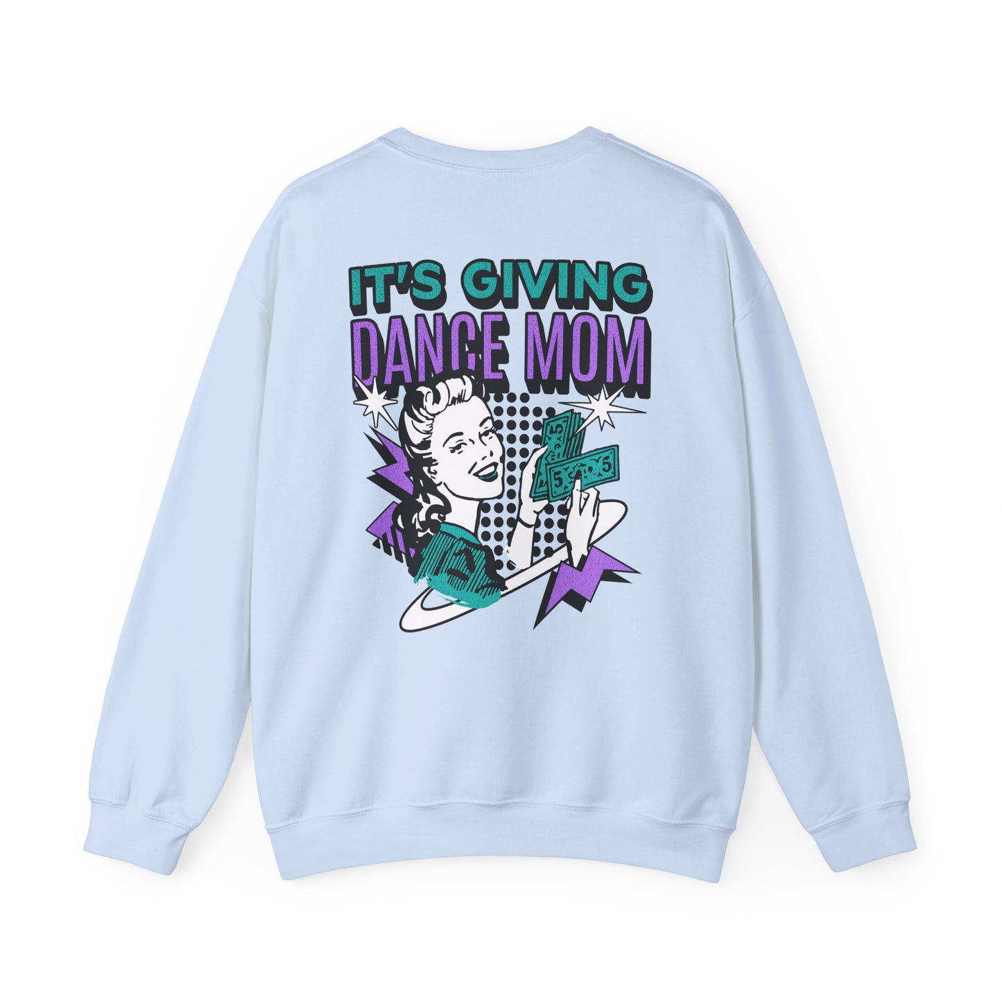 "It's Giving Dance Mom" Crewneck