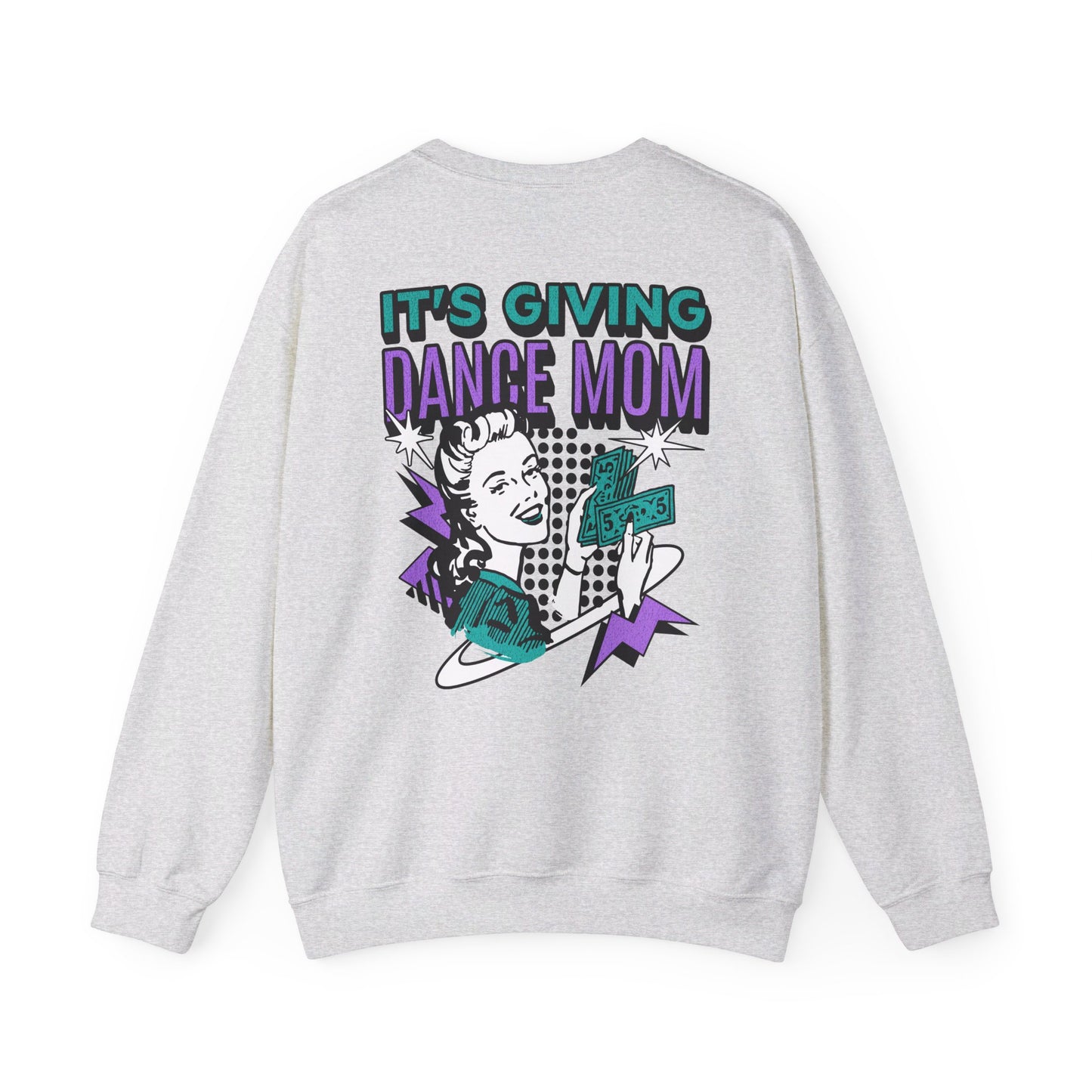 "It's Giving Dance Mom" Crewneck