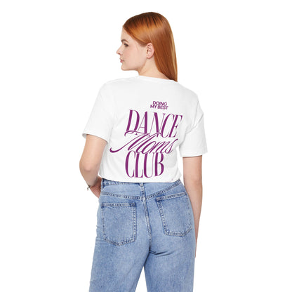 Dance Moms Club Tee