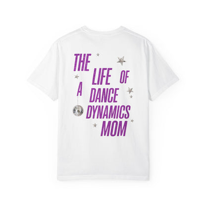 Adult "The Life Of" Dance Mom Tee