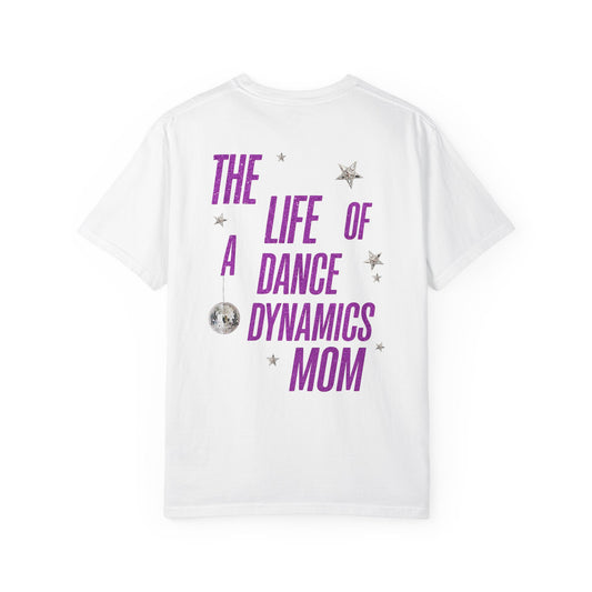 Adult "The Life Of" Dance Mom Tee