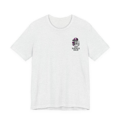 Death By Dance Comps Dance Dad Tee