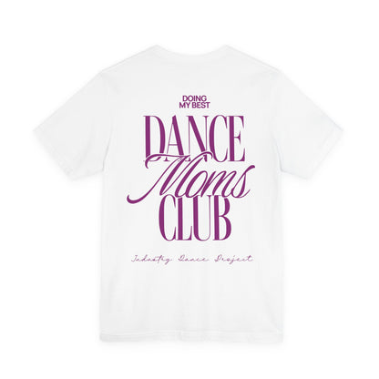 Dance Moms Club Tee