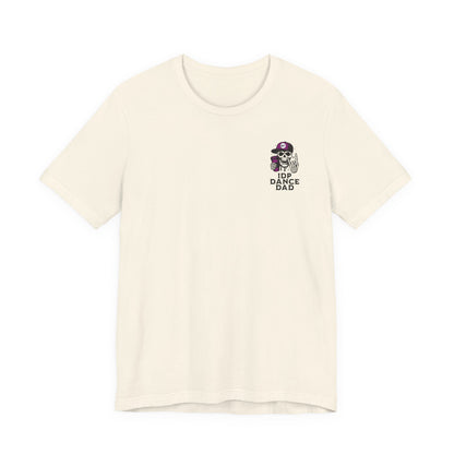 Death By Dance Comps Dance Dad Tee