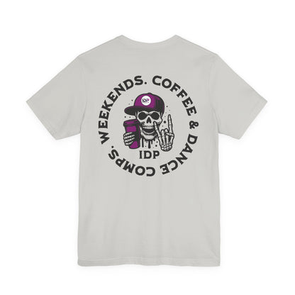 Death By Dance Comps Dance Dad Tee